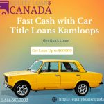 Fast Cash With Car Title Loans Kamloops 1 1 150x150, DKFON