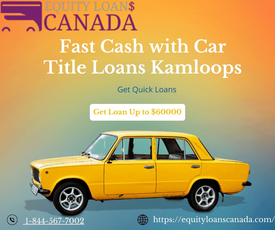 Car Title Loans Kamloops, DKFON